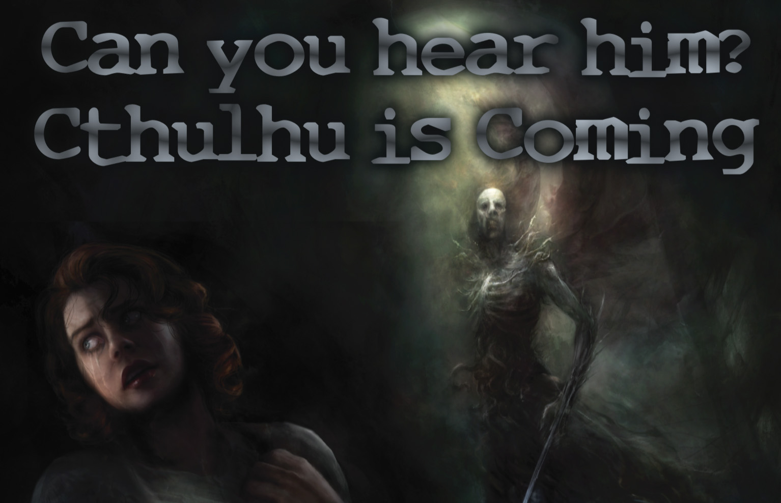 Cthulhu is coming